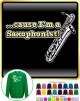 Saxophone Sax Baritone Cause - SWEATSHIRT  