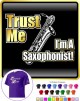 Saxophone Sax Baritone Trust Me - T SHIRT