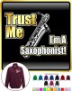 Saxophone Sax Baritone Trust Me - ZIP SWEATSHIRT  