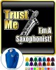 Saxophone Sax Baritone Trust Me - ZIP HOODY  