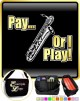 Saxophone Sax Baritone Pay or I Play - TRIO SHEET MUSIC & ACCESSORIES BAG  