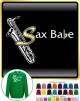 Saxophone Sax Baritone Sax Babe - SWEATSHIRT  