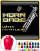 Saxophone Sax Baritone Horn Babe Attitude - HOODY  