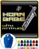 Saxophone Sax Baritone Horn Babe Attitude - ZIP HOODY  