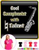 Saxophone Sax Tenor Cool Natural Talent - LADYFIT T SHIRT 