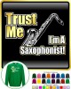 Saxophone Sax Tenor Trust Me - SWEATSHIRT 
