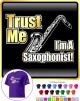 Saxophone Sax Tenor Trust Me - T SHIRT