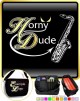 Saxophone Sax Tenor Horny Dude - TRIO SHEET MUSIC & ACCESSORIES BAG 