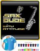 Saxophone Sax Tenor Dude Attitude - POLO SHIRT 