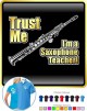 Saxophone Sax Soprano Trust Me Teacher - POLO SHIRT 