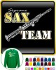 Saxophone Sax Soprano Team - SWEATSHIRT 