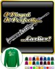 Saxophone Sax Soprano Perfectly Earlier - SWEATSHIRT 