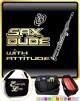 Saxophone Sax Soprano Dude Attitude - TRIO SHEET MUSIC & ACCESSORIES BAG 