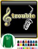 Saxophone Sax Alto Treble Trouble - SWEATSHIRT 