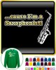 Saxophone Sax Alto Cause - SWEATSHIRT 