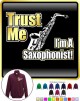 Saxophone Sax Alto Trust Me - ZIP SWEATSHIRT 