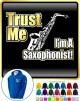 Saxophone Sax Alto Trust Me - ZIP HOODY 