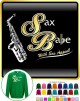 Saxophone Sax Alto Sax Babe Appeal - SWEATSHIRT 