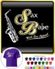 Saxophone Sax Alto Sax Babe Appeal - T SHIRT