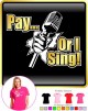 Vocalist Singing Pay or I Sing - LADY FIT T SHIRT  