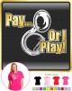 Sousaphone Pay or I Play - LADYFIT T SHIRT  