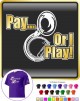 Sousaphone Pay or I Play - T SHIRT  