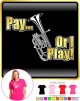 Tenor Horn Pay or I Play - LADYFIT T SHIRT 