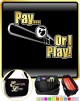 Trombone Pay or I Play - TRIO SHEET MUSIC & ACCESSORIES BAG 