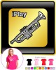 Trumpet I Play - LADYFIT T SHIRT 