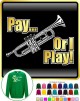 Trumpet Pay or I Play - SWEATSHIRT 