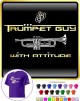 Trumpet Guy Attitude - T SHIRT 