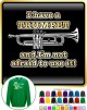 Trumpet Not Afraid Use - SWEATSHIRT  