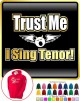 Vocalist Singing Trust Me I Sing Tenor - HOODY  