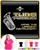 Tuba Largest Instrument - LADYFIT T SHIRT 