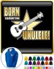 Ukulele Born To Play - ZIP HOODY  