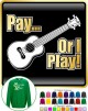 Ukulele Pay or I Play - SWEATSHIRT  