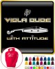 Viola Dude Attitude - HOODY  