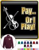 Viola Pay or I Play - ZIP SWEATSHIRT  