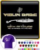 Violin Babe Attitude No Strings - CLASSIC T SHIRT 