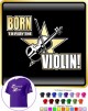 Violin Born To Play - CLASSIC T SHIRT  