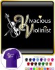 Violin Vivacious Violinist - CLASSIC T SHIRT 