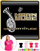 Wagner Tuba Horn Dude Attitude - LADYFIT T SHIRT  